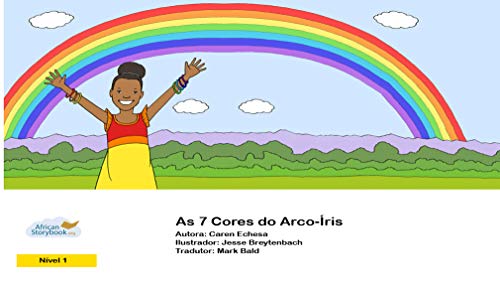 Livro PDF As 7 Cores de um Arco-Íris: Olhe à sua volta! Você vê as sete cores do arco-íris em volta de você?