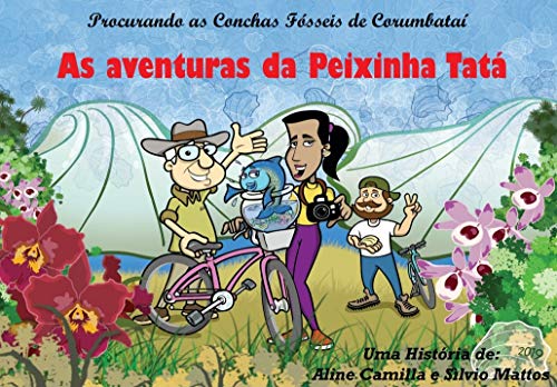 Livro PDF: As Aventuras da Peixinha Tatá: Procurando as Conchas Fósseis de Corumbataí (Geopark Corumbataí Livro 1)