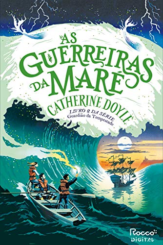 Livro PDF: As guerreiras da maré (Guardião da Tempestade Livro 2)