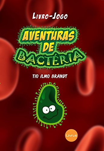Capa do livro: Aventuras de Bactéria - Ler Online pdf