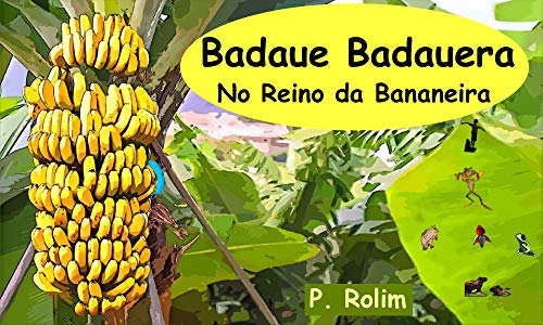 Livro PDF: Badaue Badauera No Reino da Bananeira