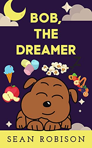 Livro PDF Bob, the dreamer: Livro Infantil Ilustrado com frases curtas em inglês