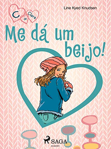 Capa do livro: C de Clara 3 – Me dá um beijo! - Ler Online pdf
