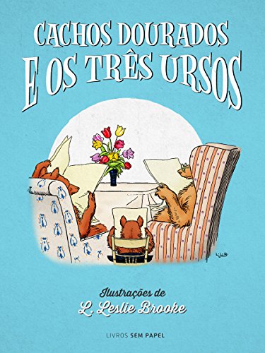 Capa do livro: Cachos Dourados e os Três Ursos (Clássicos para Crianças Livro 2) - Ler Online pdf