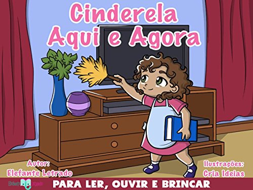 Livro PDF Cinderela Aqui e Agora!