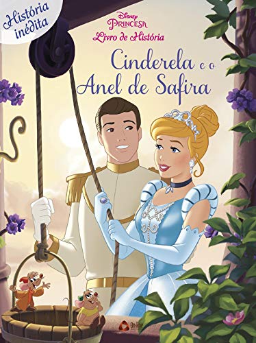 Livro PDF Cinderela e o anel de safira: Disney Livro de História Edição 10