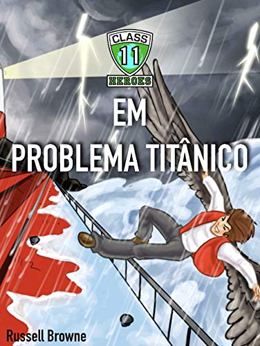Capa do livro: CLASS 11 EM PROBLEMA TITÂNICO: Edição Portugues - Ler Online pdf