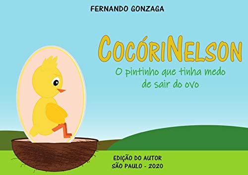 Capa do livro: CocóriNelson: O pintinho que tinha medo de sair do ovo - Ler Online pdf