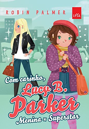 Capa do livro: Com Carinho, Lucy B. Parker: Menina x Superstar - Ler Online pdf