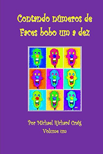 Capa do livro: Contondo numeros de Faces bobo um a dez: Portuguese edition (Counting Silly Faces Numbers 1-10 Foreign Languages) - Ler Online pdf
