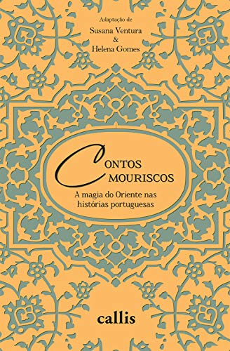 Capa do livro: Contos mouriscos: A magia do Oriente nas histórias portuguesas - Ler Online pdf