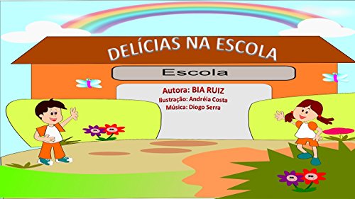 Livro PDF: Delicias na Escola (cultura da cooperação Livro 1)