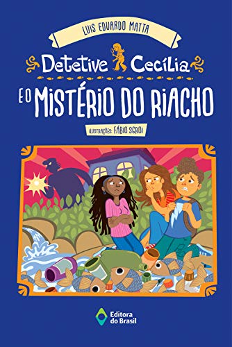 Capa do livro: Detetive Cecília e o mistério do riacho - Ler Online pdf