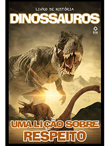 Livro PDF Dinossauros Livro Uma lição sobre respeito