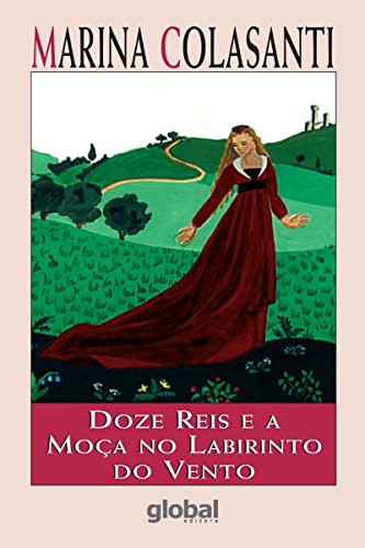 Capa do livro: Doze reis e a moça no labirinto do vento (Marina Colasanti) - Ler Online pdf