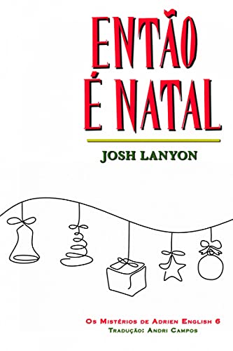 Capa do livro: Então é Natal: Os Mistérios de Adrien English 6 - Ler Online pdf
