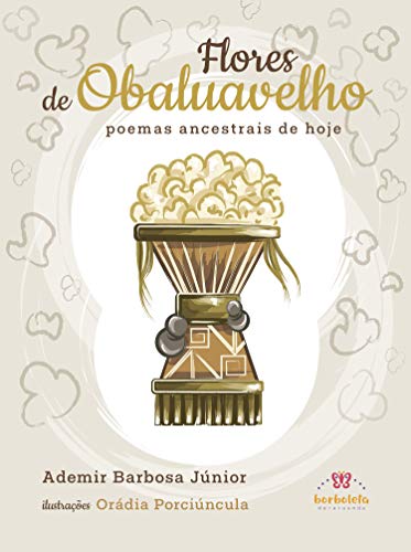 Livro PDF Flores de Obaluavelho: poemas ancestrais de hoje