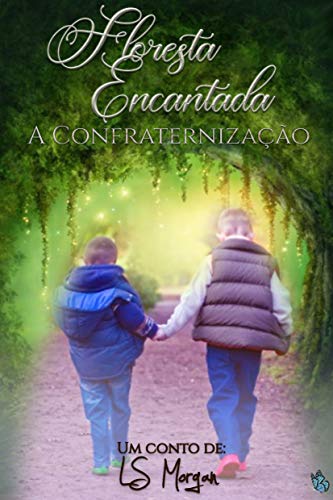 Capa do livro: Floresta encantada: A confraternização - Ler Online pdf