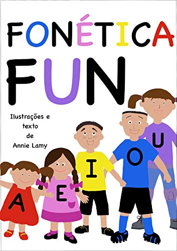 Capa do livro: Fonética Fun: Five easy-to-read short stories, based on phonics, to help young children learn to read. - Ler Online pdf