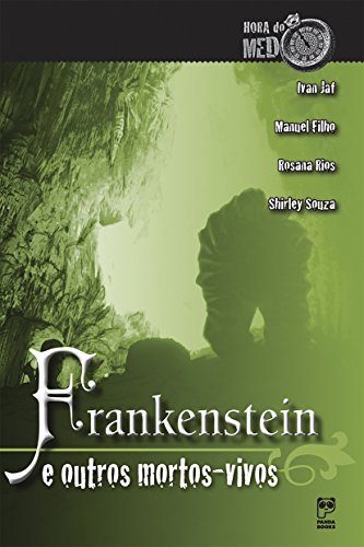Capa do livro: Frankenstein e outros mortos-vivos (Hora do medo) - Ler Online pdf