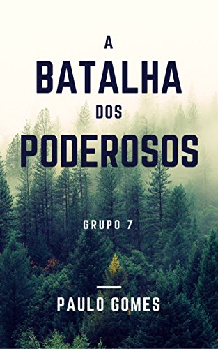 Livro PDF Grupo 7: A Batalha dos Poderosos