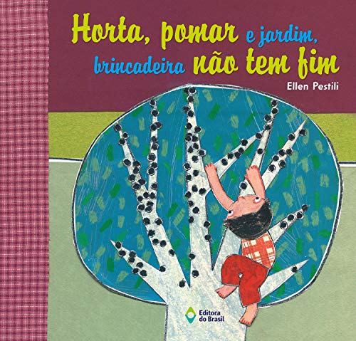 Capa do livro: Horta, pomar e jardim, brincadeira não tem fim (Letra e Cor) - Ler Online pdf