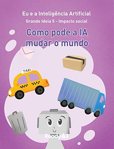 Livro PDF Impacto social: Como pode a IA mudar o mundo (AI+Me: Portuguese Edition Livro 5)