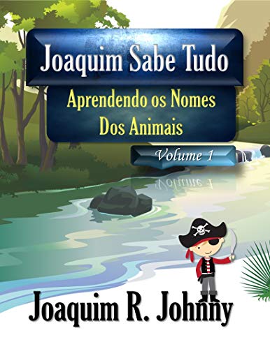 Livro PDF: Joaquim Sabe Tudo: Aprendendo os Nomes dos Animais