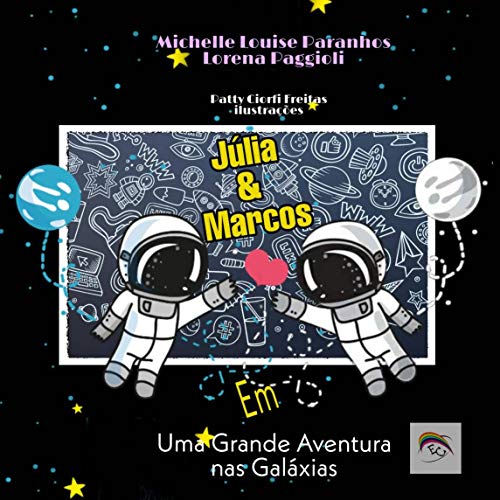 Livro PDF Júlia e Marcos: Em Uma Grande Aventura na Galáxia