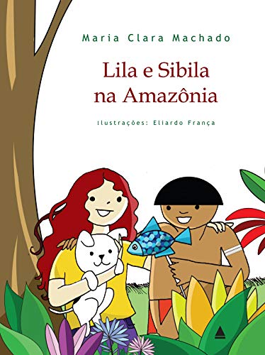 Capa do livro: Lila e Sibila na Amazônia - Ler Online pdf