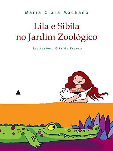 Capa do livro: Lila e Sibila no Jardim Zoológico - Ler Online pdf