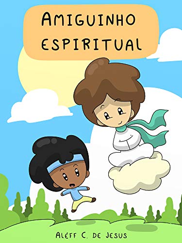 Capa do livro: Livro infantil: amiguinho espiritual - Ler Online pdf
