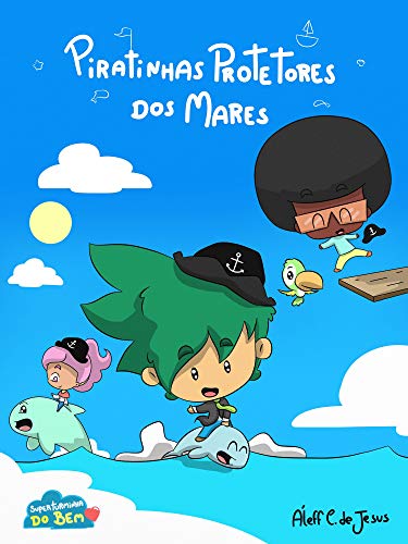 Livro PDF: Livro infantil: Piratinhas protetores dos mares