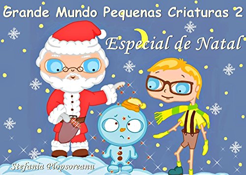 Livro PDF Livro para crianças Grande Mundo Pequenas Criaturas 2: Especial de Natal