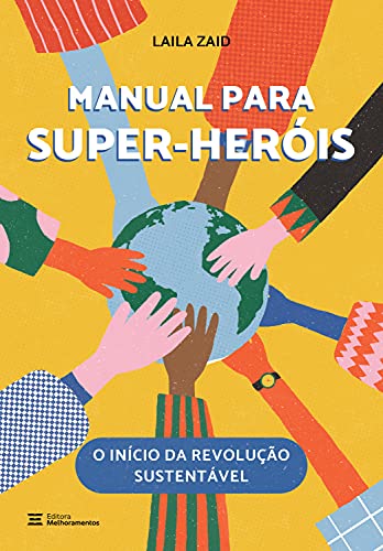 Capa do livro: Manual para super-heróis: O início da revolução sustentável - Ler Online pdf