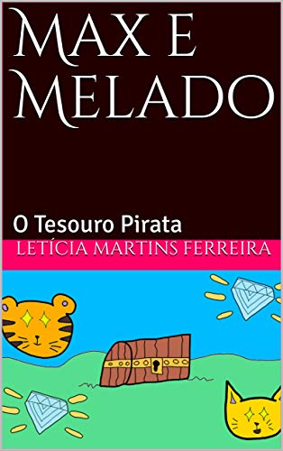 Capa do livro: Max e Melado: O Tesouro Pirata - Ler Online pdf
