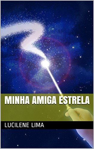 Capa do livro: MINHA AMIGA ESTRELA - Ler Online pdf