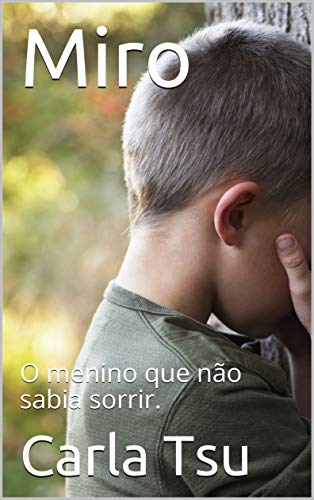 Capa do livro: Miro: O menino que não sabia sorrir. - Ler Online pdf