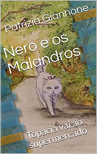 Capa do livro: Nero e os Malandros: Topacia vai ao supermercado - Ler Online pdf