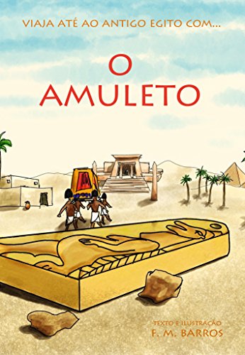 Capa do livro: O Amuleto: Uma aventura no Antigo Egito para crianças - Ler Online pdf