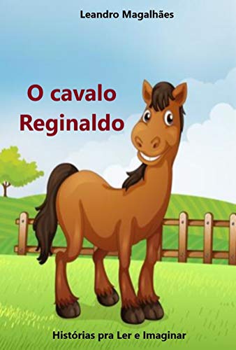 Capa do livro: O cavalo Reginaldo - Ler Online pdf