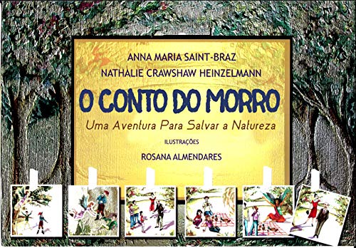 Capa do livro: O Conto do Morro: Uma Aventura para Salvar a Natureza (Mudanças Climáticas Livro 1) - Ler Online pdf