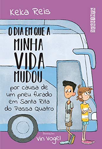 Capa do livro: O dia em que a minha vida mudou por causa de um pneu furado em Santa Rita do Passa Quatro - Ler Online pdf
