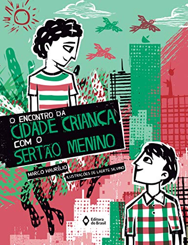 Capa do livro: O encontro da cidade criança com o sertão menino (Mil e Uma Histórias) - Ler Online pdf