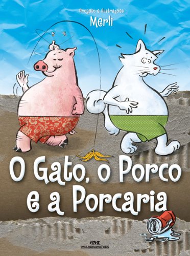 Capa do livro: O Gato, o Porco e a Porcaria - Ler Online pdf