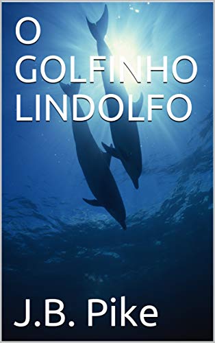 Livro PDF O GOLFINHO LINDOLFO
