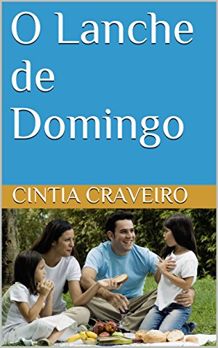 Livro PDF: O Lanche de Domingo (Educando Livro 3)