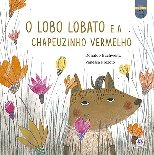 Capa do livro: O lobo Lobato e a Chapeuzinho Vermelho (Lobo Lobato – Recontando os clássicos) - Ler Online pdf