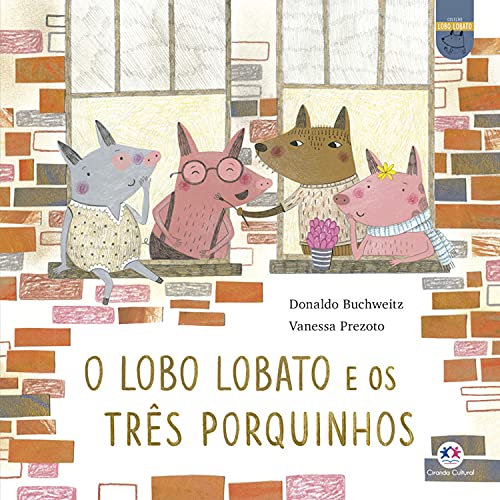 Livro PDF: O lobo Lobato e os três porquinhos (Lobo Lobato – Recontando os clássicos)