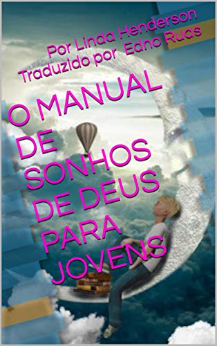 Livro PDF O Manual de Sonhos de Deus Para Jovens